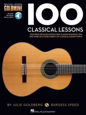 100 Classical Lessons - Guitar Lesson Goldmine Series