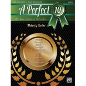 A Perfect 10, Book 2, 10 Piano Solos in 10 Styles