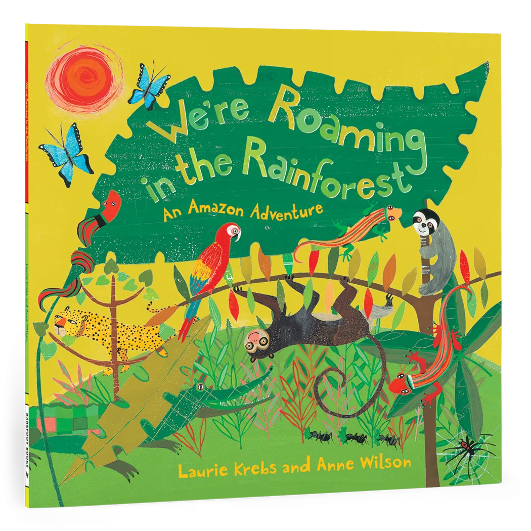 Barefoot Books - We're Roaming in the Rainforest