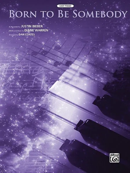 Born to Be Somebody (from Never Say Never) for easy Piano