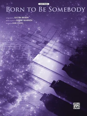 Born to Be Somebody (from Never Say Never) for easy Piano
