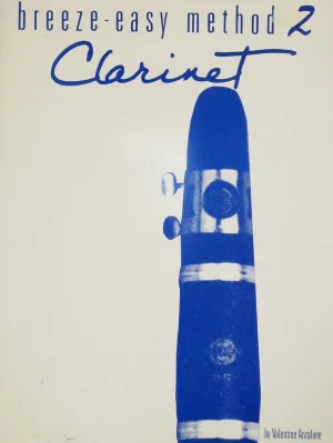 Breeze-Easy Method for Clarinet Book 2