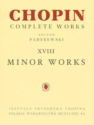 Chopin, Complete Works Vol. XVIII, Minor Works