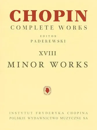 Chopin, Complete Works Vol. XVIII, Minor Works