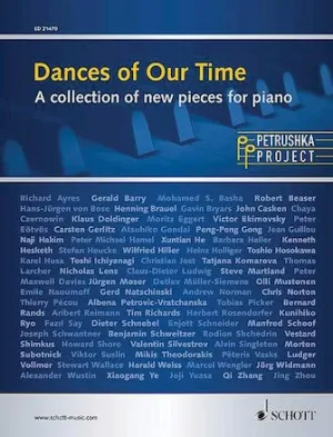 Dances of Our Time, A collection of new pieces for piano, Petrushka Project