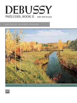 Debussy  Preludes, Book 2 for the Piano