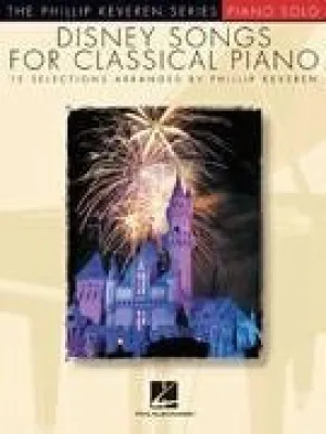 Disney Songs for Classical Piano The Phillip Keveren Series