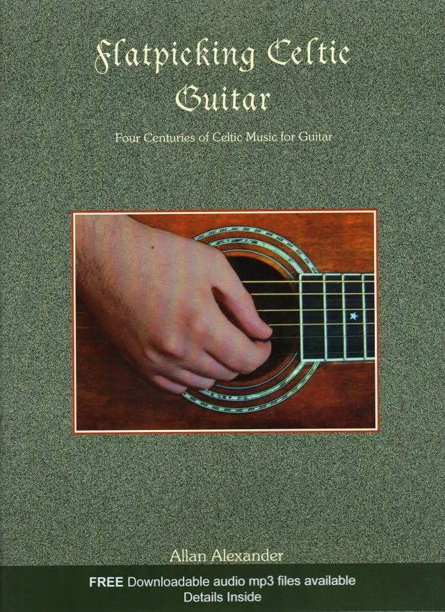 Flatpicking Celtic Guitar with Online Audio