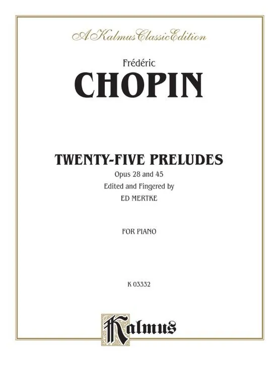 Frederic Chopin, Twenty-Five Preludes Opus 28 & 45