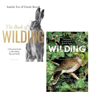 Isabella Tree Collection 2 Books Set Wilding Return Nature, Book of Wilding (HB)