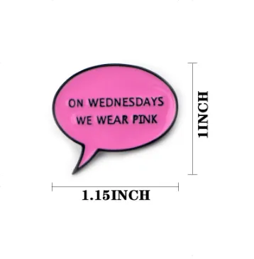 Mean Girls On Wednesdays we wear Pink Enamel Pin
