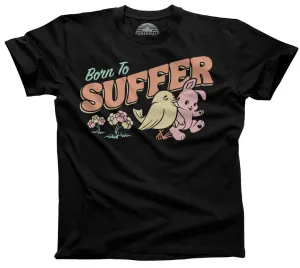 Men's Born to Suffer T-Shirt