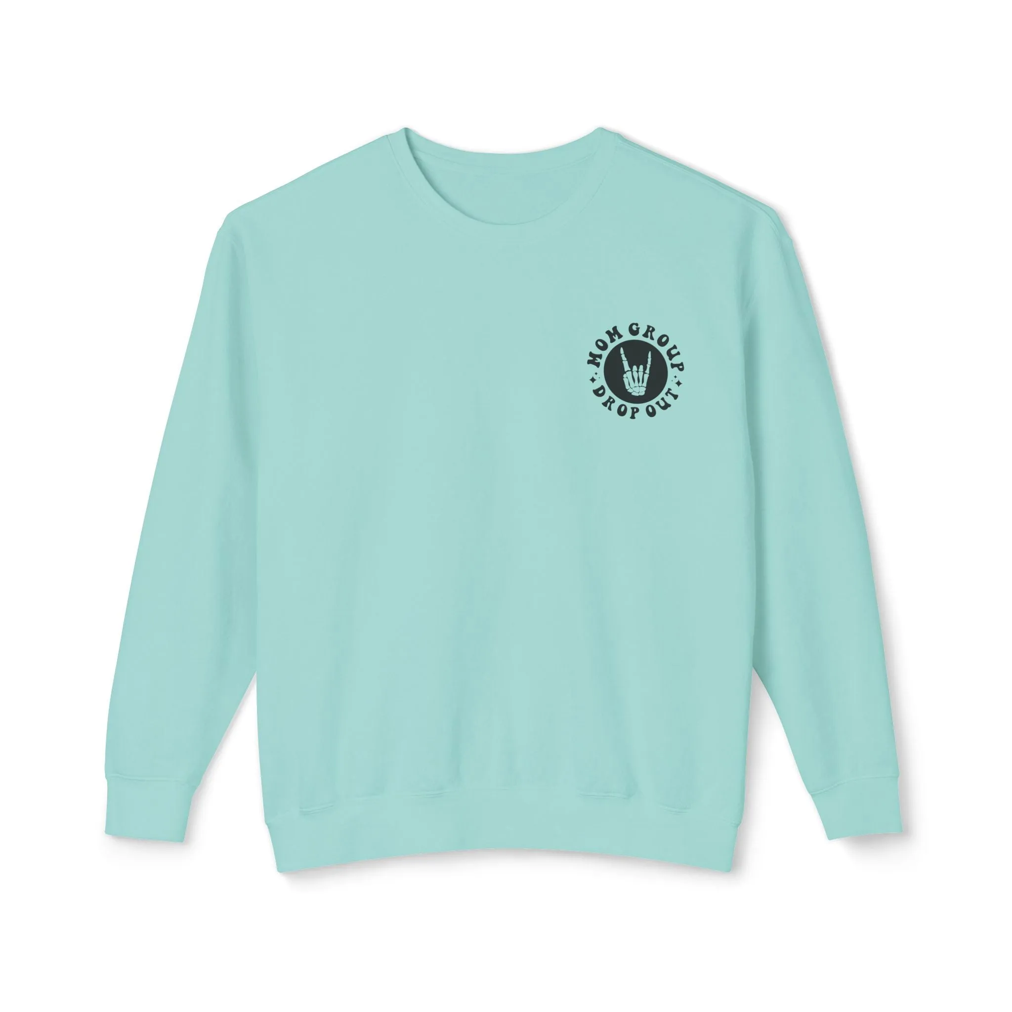 Mom Group Dropout Sweat Shirt (Comfort Colors)