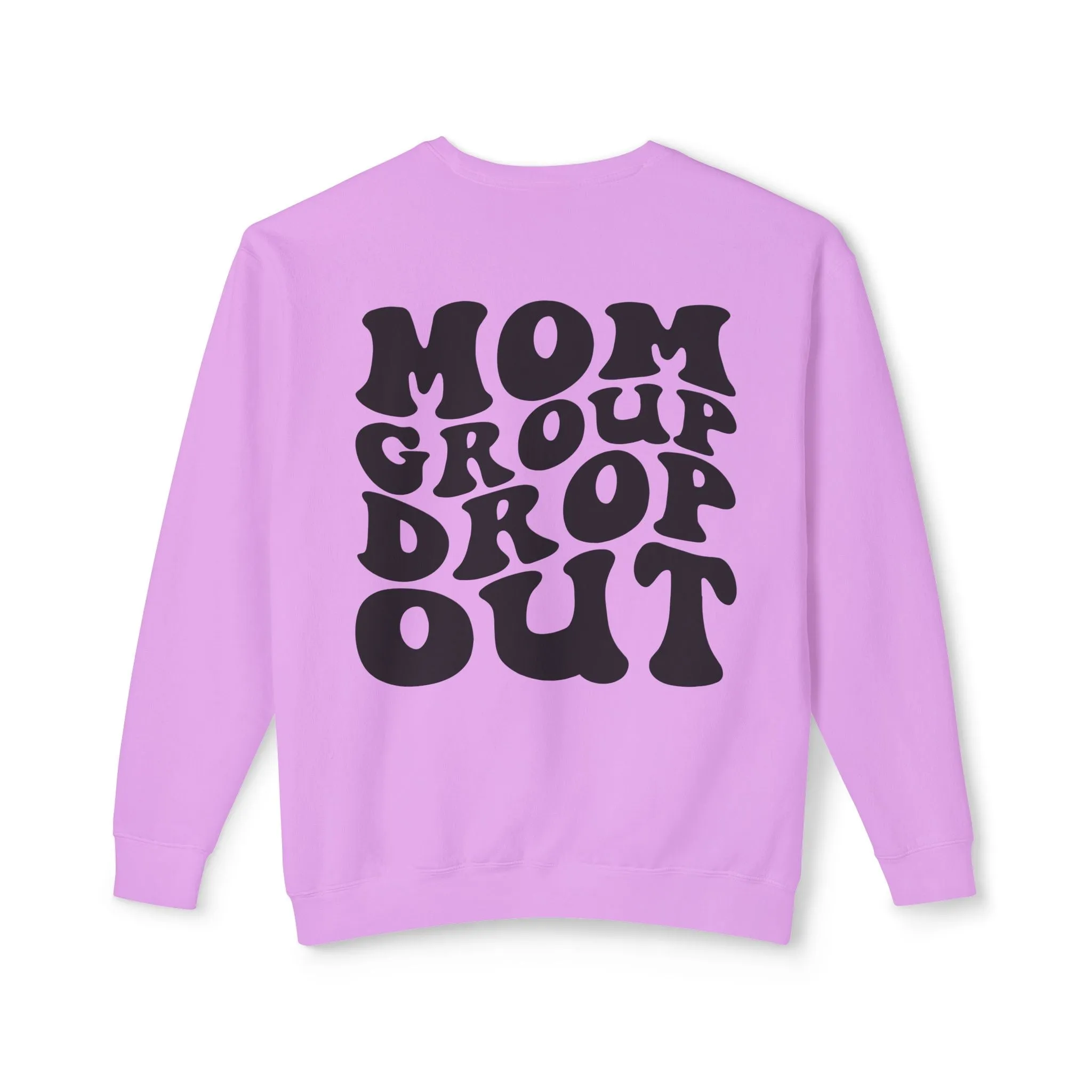 Mom Group Dropout Sweat Shirt (Comfort Colors)