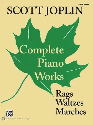 Scott Joplin: Complete Piano Works Rags, Waltzes, Marches