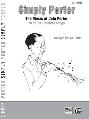 Simply Porter The Music of Cole Porter: 18 of His Timeless Songs