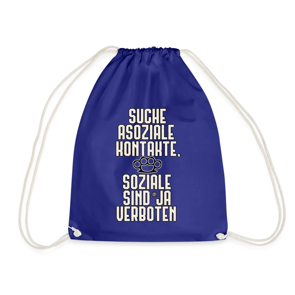 Suche asoziale Kontakte soziale sind ja verboten - Turnbeutel