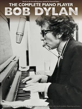 The Complete Piano Player Bob Dylan